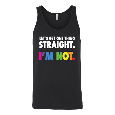 Let's-Get-One-Thing-Straight-I'M-NOT-lgbt-shirts-gay-pride-rainbow-lesbian-equality-clothing-women-men-unisex-tank-tops