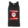 You-re-Doomed-You-re-All-Doomed-Shirt-Jason-Voorhees-Friday-The-13th-Horror-Movie-Shirt-halloween-shirt-halloween-halloween-costume-funny-halloween-witch-shirt-fall-shirt-pumpkin-shirt-horror-shirt-horror-movie-shirt-horror-movie-horror-horror-movie-shirts-scary-shirt-holiday-shirt-christmas-shirts-christmas-gift-christmas-tshirt-santa-claus-ugly-christmas-ugly-sweater-christmas-sweater-sweater-family-shirt-birthday-shirt-funny-shirts-sarcastic-shirt-best-friend-shirt-clothing-women-men-unisex-tank-tops
