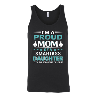 I'm-Proud-Mom-of-a-Smartass-Daughter-Shirt-mom-shirt-gift-for-mom-mom-tshirt-mom-gift-mom-shirts-mother-shirt-funny-mom-shirt-mama-shirt-mother-shirts-mother-day-anniversary-gift-family-shirt-birthday-shirt-funny-shirts-sarcastic-shirt-best-friend-shirt-clothing-women-men-unisex-tank-tops