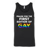 PRAISE-FOR-THE-FIRST-EDITION-OF-GAY-LGBT-SHIRTS-gay-pride-rainbow-lesbian-equality-clothing-women-men-unisex-tank-tops