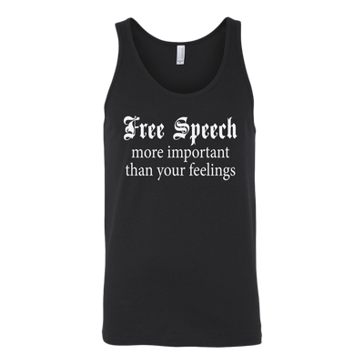 Free-Speech-More-Important-Than-Your-Feelings-Shirt-funny-shirt-funny-shirts-sarcasm-shirt-humorous-shirt-novelty-shirt-gift-for-her-gift-for-him-sarcastic-shirt-best-friend-shirt-clothing-women-men-unisex-tank-tops