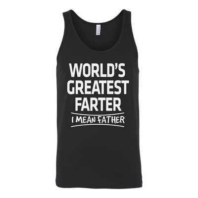 World-s-Greatest-Farter-I-Mean-Father-funny-shirt-funny-shirts-sarcasm-shirt-humorous-shirt-novelty-shirt-gift-for-her-gift-for-him-sarcastic-shirt-best-friend-shirt-clothing-women-men-unisex-tank-tops