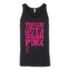 Tough-Guys-Wear-Pink-Shirt-breast-cancer-shirt-breast-cancer-cancer-awareness-cancer-shirt-cancer-survivor-pink-ribbon-pink-ribbon-shirt-awareness-shirt-family-shirt-birthday-shirt-best-friend-shirt-clothing-women-men-unisex-tank-tops