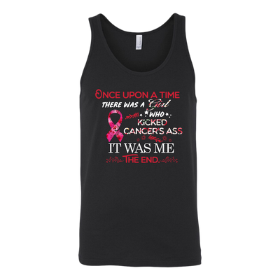Breast-Cancer-Awareness-Shirt-Once-Upon-A-Time-There-Was-a-Girl-Who-Kicked-Cancer-Ass-It-Was-Me-The-End-breast-cancer-shirt-breast-cancer-cancer-awareness-cancer-shirt-cancer-survivor-pink-ribbon-pink-ribbon-shirt-awareness-shirt-family-shirt-birthday-shirt-best-friend-shirt-clothing-women-men-unisex-tank-tops