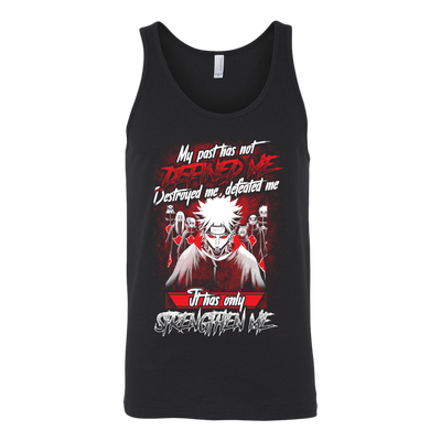 Naruto-Shirt-My-Past-Has-Not-Defined-Me-Destroyed-Me-Defeated-Me-It-Has-Only-Strengthen-Me-merry-christmas-christmas-shirt-anime-shirt-anime-anime-gift-anime-t-shirt-manga-manga-shirt-Japanese-shirt-holiday-shirt-christmas-shirts-christmas-gift-christmas-tshirt-santa-claus-ugly-christmas-ugly-sweater-christmas-sweater-sweater-family-shirt-birthday-shirt-funny-shirts-sarcastic-shirt-best-friend-shirt-clothing-women-men-unisex-tank-tops