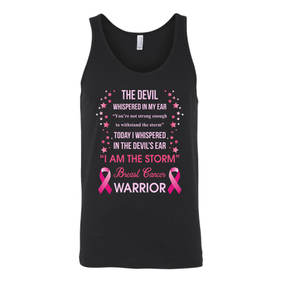 The-Devil-Whispered-In-My-Ear-I-Am-The-Storm-Breast-Cancer-Warrior-Shirt-breast-cancer-shirt-breast-cancer-cancer-awareness-cancer-shirt-cancer-survivor-pink-ribbon-pink-ribbon-shirt-awareness-shirt-family-shirt-birthday-shirt-best-friend-shirt-clothing-women-men-unisex-tank-tops