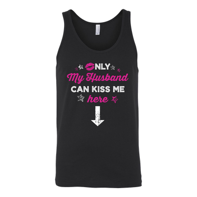 Only-My-Husband-Can-Kiss-Me-Here-Shirt-gift-for-wife-wife-gift-wife-shirt-wifey-wifey-shirt-wife-t-shirt-wife-anniversary-gift-family-shirt-birthday-shirt-funny-shirts-sarcastic-shirt-best-friend-shirt-clothing-women-unisex-tank-tops