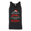 Some-People-Don't-Believe-in-Santa-but-They-Have-Never-Met-May-Mama-mom-shirt-gift-for-mom-mom-tshirt-mom-gift-mom-shirts-mother-shirt-funny-mom-shirt-mama-shirt-mother-shirts-mother-day-anniversary-gift-family-shirt-birthday-shirt-funny-shirts-sarcastic-shirt-best-friend-shirt-clothing-women-men-unisex-tank-tops