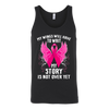Breast-Cancer-Awareness-Shirt-My-Wings-Will-Have-To-Wait-My-Story-Is-Not-Ever-Yet-breast-cancer-shirt-breast-cancer-cancer-awareness-cancer-shirt-cancer-survivor-pink-ribbon-pink-ribbon-shirt-awareness-shirt-family-shirt-birthday-shirt-best-friend-shirt-clothing-women-men-unisex-tank-tops