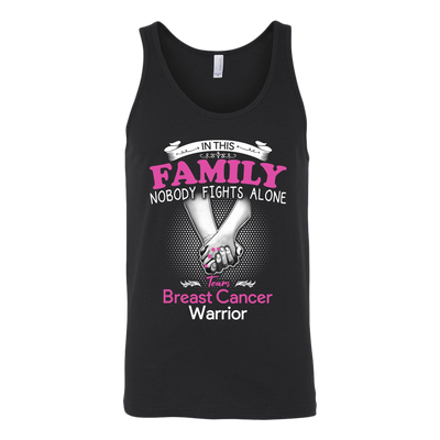 In-This-Family-Nobody-Fights-Alone-Team-Breast-Cancer-Warrior-Shirt-breast-cancer-shirt-breast-cancer-cancer-awareness-cancer-shirt-cancer-survivor-pink-ribbon-pink-ribbon-shirt-awareness-shirt-family-shirt-birthday-shirt-best-friend-shirt-clothing-women-men-unisex-tank-tops
