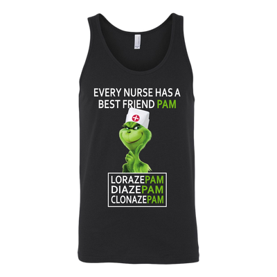 Grinch Shirt, Every Nurse Has a Friend Pam, Lorazepam, Diazepam, Clonazepam, Nurse Shirt, Merry Christmas Shirt