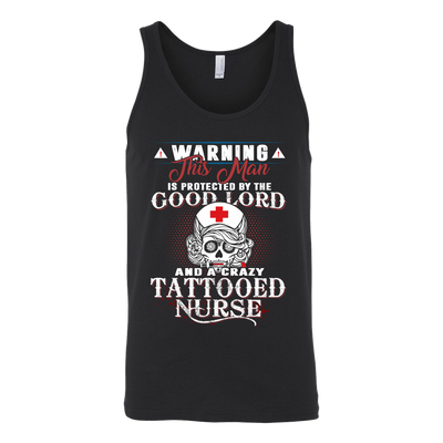 Warning-This-Man-is-Protected-by-The-Good-Lord-and-A-Crazy-Tattooed-Nurse-nurse-shirt-nurse-gift-nurse-nurse-appreciation-nurse-shirts-rn-shirt-personalized-nurse-gift-for-nurse-rn-nurse-life-registered-nurse-clothing-women-men-unisex-tank-tops