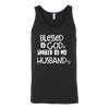 Blessed-by-God-Spoiled-by-My-Husband-Shirts-gift-for-wife-wife-gift-wife-shirt-wifey-wifey-shirt-wife-t-shirt-wife-anniversary-gift-family-shirt-birthday-shirt-funny-shirts-sarcastic-shirt-best-friend-shirt-clothing-women-men-unisex-tank-tops