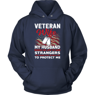 Wife Shirt, Veteran Shirt, Gift for Wife, Wife Gift, Veteran T shirt, Gift for Veteran, Veteran, Military Shirt, Birthday Shirt.