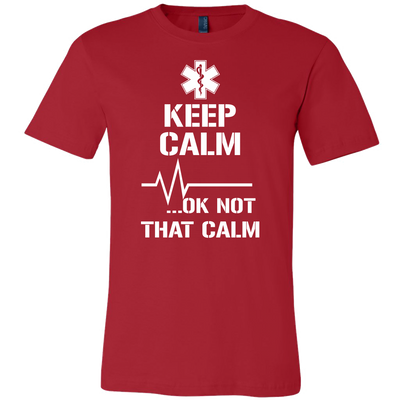 Keep-Calm-Ok-Not-That-Calm-Shirt-nurse-shirt-nurse-gift-nurse-nurse-appreciation-nurse-shirts-rn-shirt-personalized-nurse-gift-for-nurse-rn-nurse-life-registered-nurse-clothing-men-shirt