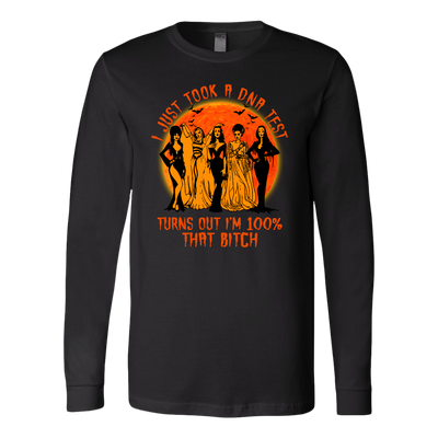 I-Just-Took-a-DNA-Test-Turns-out-I'm-100-%-that-Bitch-Shirt-halloween-shirt-halloween-halloween-costume-funny-halloween-witch-shirt-fall-shirt-pumpkin-shirt-horror-shirt-horror-movie-shirt-horror-movie-horror-horror-movie-shirts-scary-shirt-holiday-shirt-christmas-shirts-christmas-gift-christmas-tshirt-santa-claus-ugly-christmas-ugly-sweater-christmas-sweater-sweater-family-shirt-birthday-shirt-funny-shirts-sarcastic-shirt-best-friend-shirt-clothing-women-men-long-sleeve-shirt