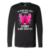 Breast-Cancer-Awareness-Shirt-My-Wings-Will-Have-To-Wait-My-Story-Is-Not-Ever-Yet-breast-cancer-shirt-breast-cancer-cancer-awareness-cancer-shirt-cancer-survivor-pink-ribbon-pink-ribbon-shirt-awareness-shirt-family-shirt-birthday-shirt-best-friend-shirt-clothing-women-men-long-sleeve-shirt