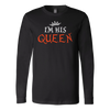 I'm-His-Queen-Shirt-gift-for-wife-wife-gift-wife-shirt-wifey-wifey-shirt-wife-t-shirt-wife-anniversary-gift-family-shirt-birthday-shirt-funny-shirts-sarcastic-shirt-best-friend-shirt-clothing-women-men-long-sleeve-shirt