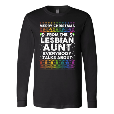Merry-Christmas-From-The-Lesbian-Aunt-Everybody-Talks-About-Shirt-LGBT-Sweatshirt-LGBT-SHIRTS-gay-pride-shirts-gay-pride-rainbow-lesbian-equality-clothing-women-men-long-sleeve-shirt
