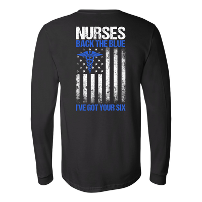 Nurses Back The Blue I've Got Your Six Shirt, Nurse Shirt