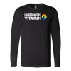 I-NEED-MORE-VITAMIN-G-LGBT-shirts-gay-pride-rainbow-lesbian-equality-clothing-men-women-long-sleeve-shirt