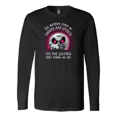 The Nightmare Before Christmas Shirt, I'm Rather Fond Of Ghost and Spirits It's The Living That Pissed Me Off