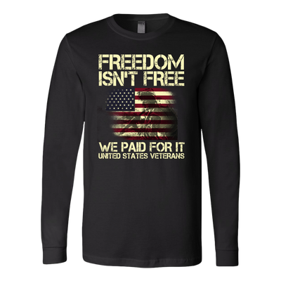 Freedom-Isn't-Free-We-Paid-For-It-United-States-Veterans-patriotic-eagle-american-eagle-bald-eagle-american-flag-4th-of-july-red-white-and-blue-independence-day-stars-and-stripes-Memories-day-United-States-USA-Fourth-of-July-veteran-t-shirt-veteran-shirt-gift-for-veteran-veteran-military-t-shirt-solider-family-shirt-birthday-shirt-funny-shirts-sarcastic-shirt-best-friend-shirt-clothing-women-men-long-sleeve-shirt