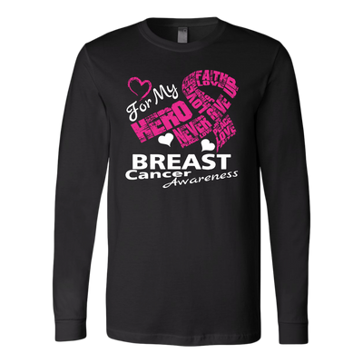 My-Hero-Never-Give-Up-Shirt-breast-cancer-shirt-breast-cancer-cancer-awareness-cancer-shirt-cancer-survivor-pink-ribbon-pink-ribbon-shirt-awareness-shirt-family-shirt-birthday-shirt-best-friend-shirt-clothing-men-women-long-sleeve-shirt