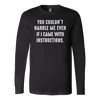 You-Couldn-t-Handle-Me-Even-If-I-Came-With-Instructions-Shirt-funny-shirt-funny-shirts-sarcasm-shirt-humorous-shirt-novelty-shirt-gift-for-her-gift-for-him-sarcastic-shirt-best-friend-shirt-clothing-women-men-long-sleeve-shirt