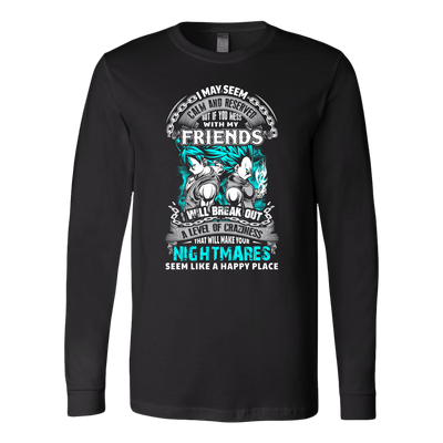 Dragon-Ball-Shirt-I-May-Seem-Calm-and-Reserved-But-If-You-Mess-with-My-Friends-I-Will-Break-Out-merry-christmas-christmas-shirt-anime-shirt-anime-anime-gift-anime-t-shirt-manga-manga-shirt-Japanese-shirt-holiday-shirt-christmas-shirts-christmas-gift-christmas-tshirt-santa-claus-ugly-christmas-ugly-sweater-christmas-sweater-sweater-family-shirt-birthday-shirt-funny-shirts-sarcastic-shirt-best-friend-shirt-clothing-women-men-long-sleeve-shirt