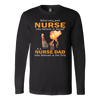 Behind-Every-Great-Nurse-Who-Believes-in-Herself-is-a-Nurse-Dad-Who-Believed-in-Her-First-Shirt-Dad-Shirt-Gift-for-Dad-Father-Shirt-nurse-shirt-nurse-gift-nurse-nurse-appreciation-nurse-shirts-rn-shirt-personalized-nurse-gift-for-nurse-rn-nurse-life-registered-nurse-clothing-women-men-long-sleeve-shirt