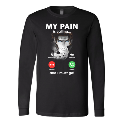 Naruto-Shirt-My-Pain-is-Calling-and-I-Must-Go-Shirts-merry-christmas-christmas-shirt-anime-shirt-anime-anime-gift-anime-t-shirt-manga-manga-shirt-Japanese-shirt-holiday-shirt-christmas-shirts-christmas-gift-christmas-tshirt-santa-claus-ugly-christmas-ugly-sweater-christmas-sweater-sweater-family-shirt-birthday-shirt-funny-shirts-sarcastic-shirt-best-friend-shirt-clothing-women-men-long-sleeve-shirt