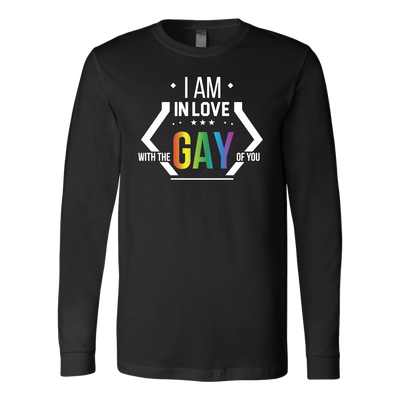 I-AM-IN-LOVE-WITH-THE-GAY-OF-YOU-gay-pride-shirts-lgbt-shirts-rainbow-lesbian-equality-clothing-men-women-long-sleeve-shirt