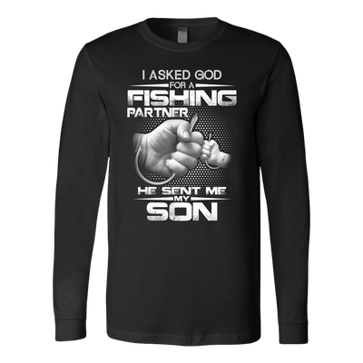 I-Asked-God-for-a-Fishing-Partner-He-Sent-Me-My-Son-Shirts-fishing-shirts-son-shirts-dad-shirt-father-shirt-fathers-day-gift-new-dad-gift-for-dad-funny-dad shirt-father-gift-new-dad-shirt-anniversary-gift-family-shirt-birthday-shirt-funny-shirts-sarcastic-shirt-best-friend-shirt-clothing-women-men-long-sleeve-shirt