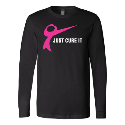 Just-Cure-It-Shirt-breast-cancer-shirt-breast-cancer-cancer-awareness-cancer-shirt-cancer-survivor-pink-ribbon-pink-ribbon-shirt-awareness-shirt-family-shirt-birthday-shirt-best-friend-shirt-clothing-women-men-long-sleeve-shirt