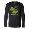 If-You-re-Happy-and-You-Know-It-Clap-Your-Oh-T-Rex-Shirt-funny-shirt-funny-shirts-sarcasm-shirt-humorous-shirt-novelty-shirt-gift-for-her-gift-for-him-sarcastic-shirt-best-friend-shirt-clothing-women-men-long-sleeve-shirt