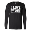 I-Love-My-Wife-It-When-Let's-Me-Go-Bowling-Shirt-husband-shirt-husband-t-shirt-husband-gift-gift-for-husband-anniversary-gift-family-shirt-birthday-shirt-funny-shirts-sarcastic-shirt-best-friend-shirt-clothing-women-men-long-sleeve-shirt
