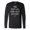 Well-Aren-t-You-A-Little-Ray-Of-Pitch-Black-Shirt-funny-shirt-funny-shirts-humorous-shirt-novelty-shirt-gift-for-her-gift-for-him-sarcastic-shirt-best-friend-shirt-clothing-women-men-long-sleeve-shirt
