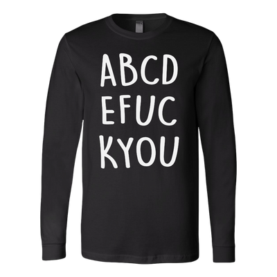 Abcd-Efuc-Kyou-Shirt-funny-shirt-funny-shirts-humorous-shirt-novelty-shirt-gift-for-her-gift-for-him-sarcastic-shirt-best-friend-shirt-clothing-women-men-long-sleeve-shirt
