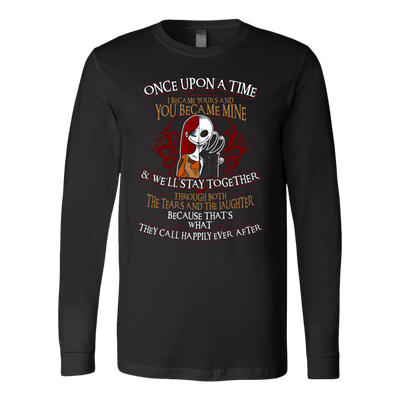 Jack & Sally The Nightmare Before Christmas Shirt, Once Upon A Time I Became Yours and You Became Mine Shirt