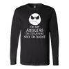 I-m-Not-Arguing-I-m-Explaining-Why-I-m-Right-Shirt-Jack-Skellington-Shirt-halloween-shirt-halloween-halloween-costume-funny-halloween-witch-shirt-fall-shirt-pumpkin-shirt-horror-shirt-horror-movie-shirt-horror-movie-horror-horror-movie-shirts-scary-shirt-holiday-shirt-christmas-shirts-christmas-gift-christmas-tshirt-santa-claus-ugly-christmas-ugly-sweater-christmas-sweater-sweater-family-shirt-birthday-shirt-funny-shirts-sarcastic-shirt-best-friend-shirt-clothing-women-men-long-sleeve-shirt