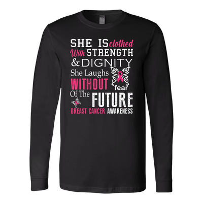 She Is Clothed With Strength Dignity Shirt, Breast Cancer Awareness Shirts