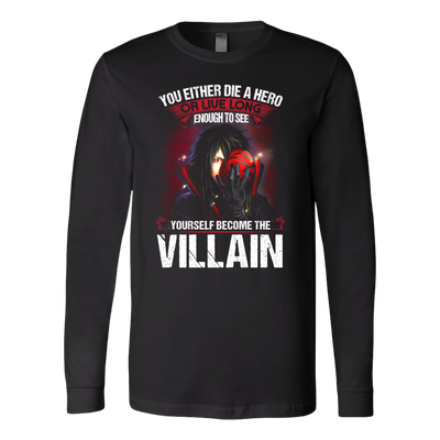 Madara-Shirt-Naruto-Shirt-You-Either-Die-a-Hero-or-Live-Long-Enough-to-See-Yourself-Become-the-Villain-Shirt-merry-christmas-christmas-shirt-anime-shirt-anime-anime-gift-anime-t-shirt-manga-manga-shirt-Japanese-shirt-holiday-shirt-christmas-shirts-christmas-gift-christmas-tshirt-santa-claus-ugly-christmas-ugly-sweater-christmas-sweater-sweater-family-shirt-birthday-shirt-funny-shirts-sarcastic-shirt-best-friend-shirt-clothing-women-men-long-sleeve-shirt