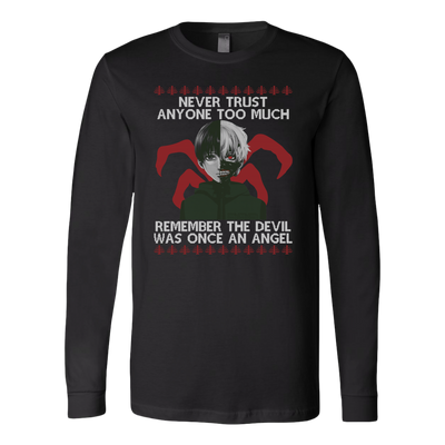 Tokyo-Ghoul-Sweatshirt-Never-Trust-Anyone-Too-Much-Shirt-merry-christmas-christmas-shirt-anime-shirt-anime-anime-gift-anime-t-shirt-manga-manga-shirt-Japanese-shirt-holiday-shirt-christmas-shirts-christmas-gift-christmas-tshirt-santa-claus-ugly-christmas-ugly-sweater-christmas-sweater-sweater-family-shirt-birthday-shirt-funny-shirts-sarcastic-shirt-best-friend-shirt-clothing-women-men-long-sleeve-shirt