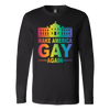 MAKE-AMERICA-GAY-AGAIN-lgbt-shirts-gay-pride-rainbow-lesbian-equality-clothing-women-men-long-sleeve-shirt