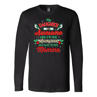 My-Daughter-is-Awesome-and-I'm-the-Lucky-One-Because-I'm-Her-Momma-Shirts-mom-shirt-gift-for-mom-mom-tshirt-mom-gift-mom-shirts-mother-shirt-funny-mom-shirt-mama-shirt-mother-shirts-mother-day-anniversary-gift-family-shirt-birthday-shirt-funny-shirts-sarcastic-shirt-best-friend-shirt-clothing-women-men-long-sleeve-shirt