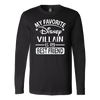 My-Favorite-Disney-Villain-Is-My-Best-Friend-Shirts-best-friend-shirt-gift-for-best-friend-family-shirt-birthday-shirt-sarcastic-shirt-funny-shirts-clothing-women-men-long-sleeve-shirt