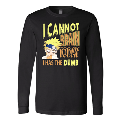 Naruto-Shirt-I-Cannot-Brain-Today-I-Has-The-Dumb-Shirt-merry-christmas-christmas-shirt-anime-shirt-anime-anime-gift-anime-t-shirt-manga-manga-shirt-Japanese-shirt-holiday-shirt-christmas-shirts-christmas-gift-christmas-tshirt-santa-claus-ugly-christmas-ugly-sweater-christmas-sweater-sweater-family-shirt-birthday-shirt-funny-shirts-sarcastic-shirt-best-friend-shirt-clothing-women-men-long-sleeve-shirt