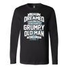 I-Never-Dreamed-That-One-Day-I'd-Become-a-Grumpy-Old-Man-grandfather-t-shirt-grandfather-grandpa-shirt-grandfather-shirt-grandfather-t-shirt-grandpa-grandpa-t-shirt-grandpa-gift-family-shirt-birthday-shirt-funny-shirts-sarcastic-shirt-best-friend-shirt-clothing-women-men-long-sleeve-shirt