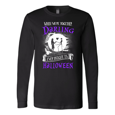 When Were Together Darling Ever Alright is Halloween Shirt, The Nightmare Before Christmas Shirt